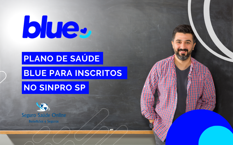 Plano de Saúde Blue para Inscritos no SINPRO SP​