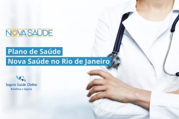 ​​Plano de Saúde Nova Saúde no Rio de Janeiro​: Cobertura, Benefícios e Rede Credenciada