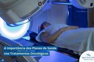A Importância dos Planos de Saúde nos Tratamentos Oncológicos