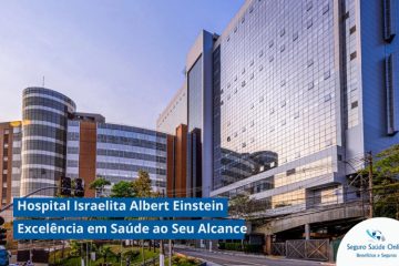 Hospital Israelita Albert Einstein: Excelência em Saúde ao Seu Alcance
