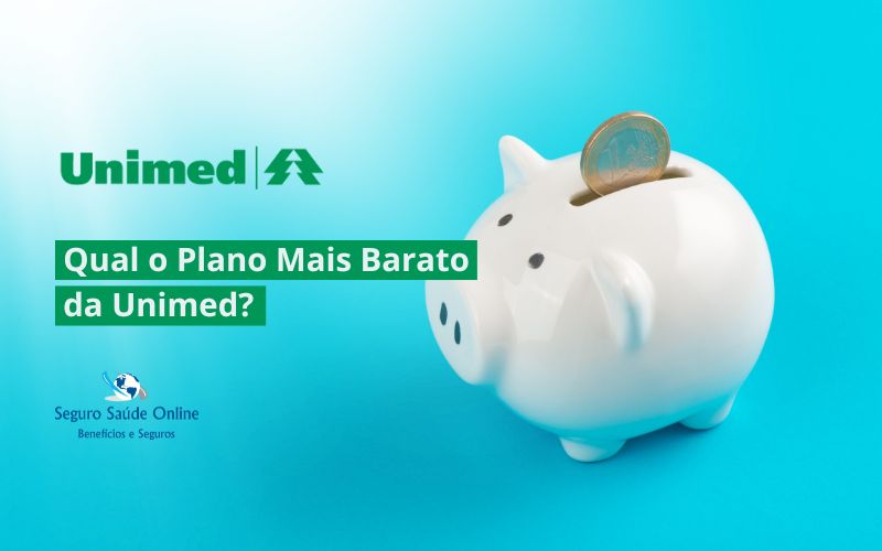 Qual o Plano Mais Barato da Unimed? Descubra Agora!