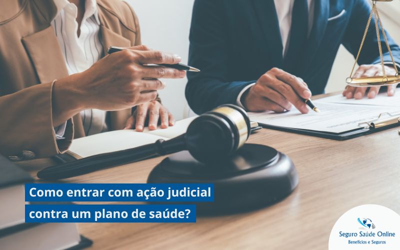 Como entrar com ação judicial contra um plano de saúde?