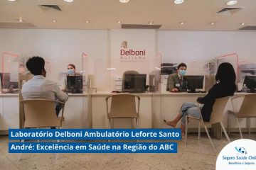 Laboratório Delboni Ambulatório Leforte Santo André: Excelência em Saúde na Região do ABC