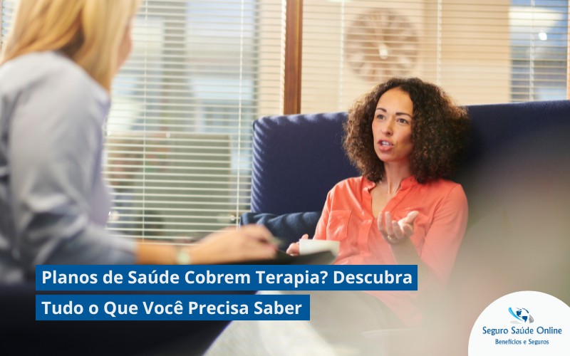 Planos de Saúde Cobrem Terapia? Descubra Tudo o Que Você Precisa Saber