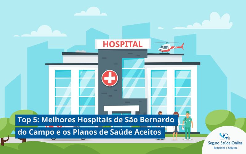 Top 5: Melhores Hospitais em São Bernardo do Campo