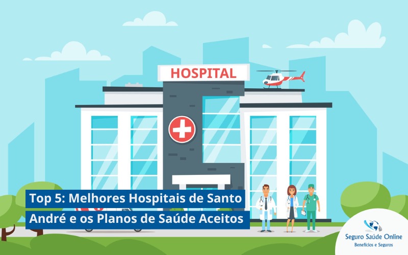 top-5-melhores-hospitais-santo-andre-e-os-planos-de-saude-aceitos