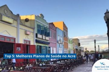 Top 5: Melhores Planos de Saúde no Acre