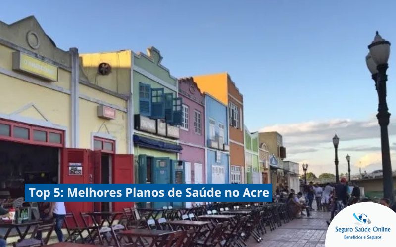 Top 5: Melhores Planos de Saúde no Acre