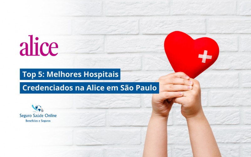Top 5: Melhores Hospitais Credenciados na Alice em São Paulo