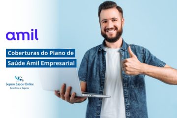 Coberturas do Plano de Saúde Amil Empresarial