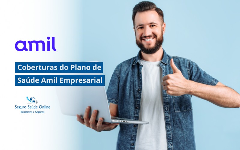Coberturas do Plano de Saúde Amil Empresarial