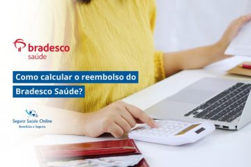 Como calcular o reembolso do Bradesco Saúde?
