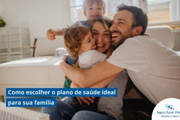 Como escolher o plano de saúde ideal para sua família