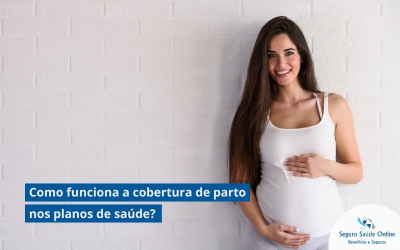 Como funciona a cobertura de parto nos planos de saúde?