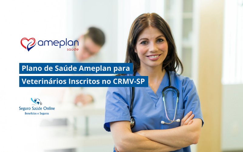 Plano de Saúde Ameplan para Veterinários Inscritos no CRMV-SP