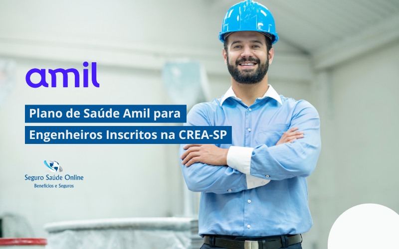 Plano de Saúde Amil para Engenheiros Inscritos na CREA-SP