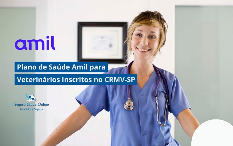 Plano de Saúde Amil para Veterinários Inscritos no CRMV-SP