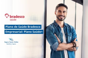 Plano de Saúde Bradesco Empresarial: Plano Saúde+