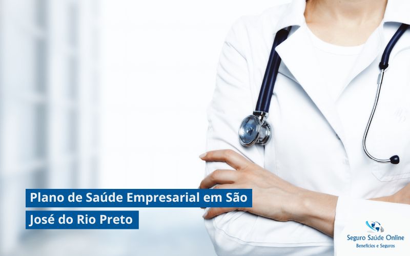 Plano de Saúde Empresarial em São José do Rio Preto