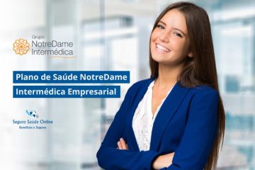 Plano de Saúde NotreDame Intermédica Empresarial: Tabela de Preço 2025 e Rede Credenciada