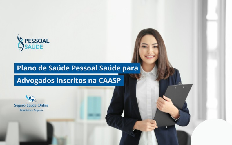 Plano de Saúde Pessoal Saúde para Advogados Inscritos na CAASP