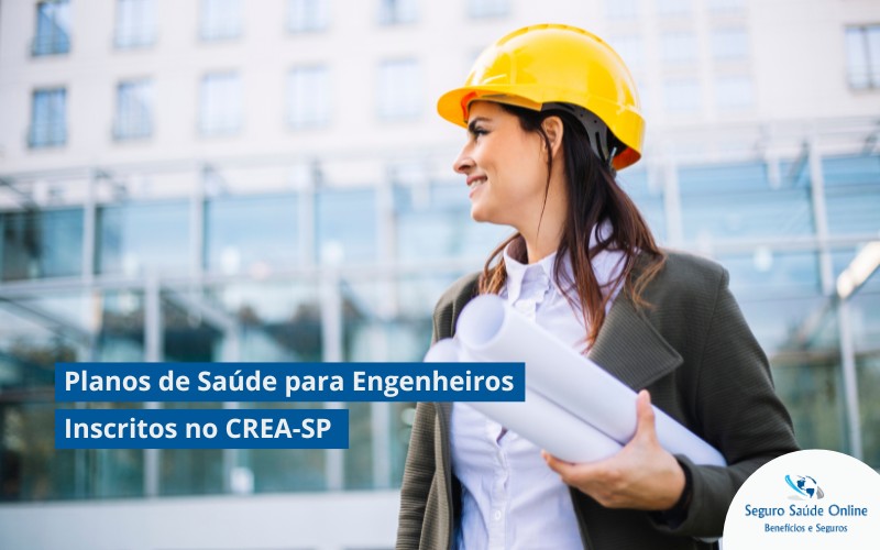 Planos de Saúde para Engenheiros Inscritos no CREA-SP