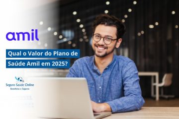 Qual o Valor do Plano de Saúde Amil em 2025?
