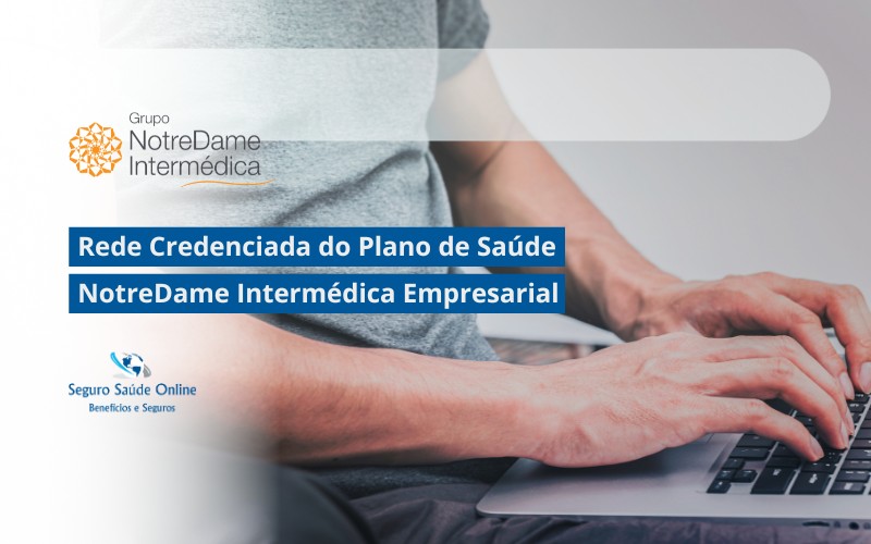 Rede Credenciada do Plano de Saúde NotreDame Intermédica Empresarial