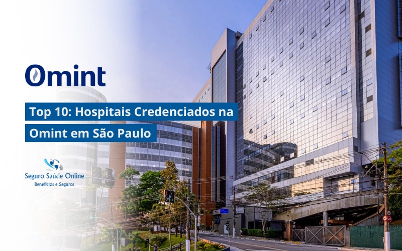 Top 10: Hospitais Credenciados na Omint em São Paulo