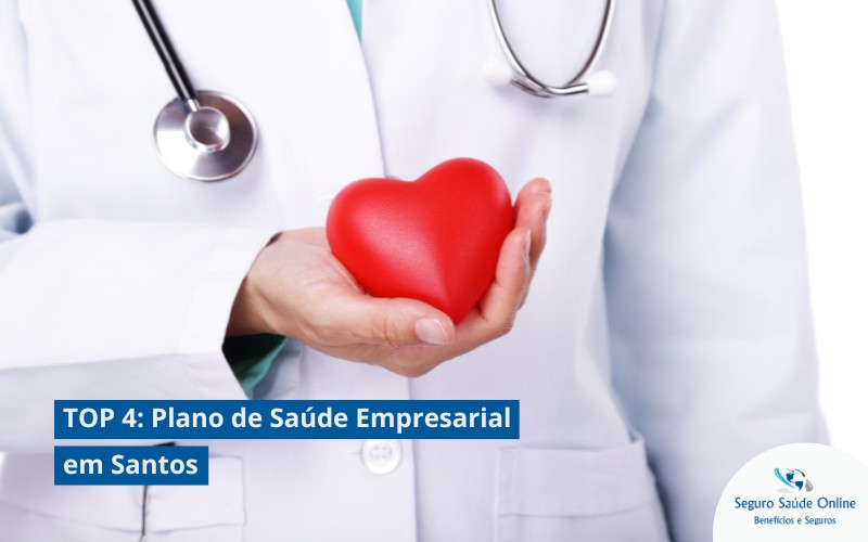 TOP 4: Plano de Saúde Empresarial em Santos