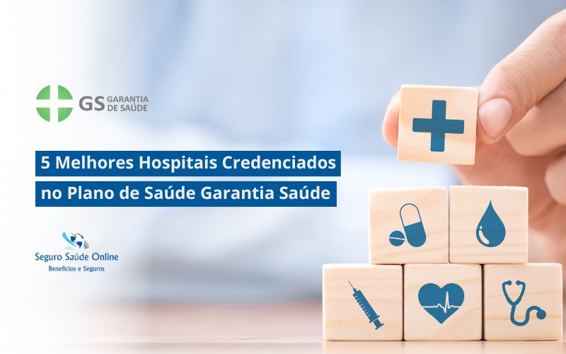 5 Melhores Hospitais Credenciados no Plano de Saúde Garantia Saúde em São Paulo