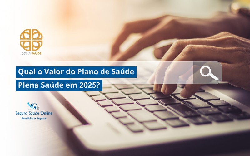 Qual o Valor do Plano de Saúde Dona Saúde em 2025?