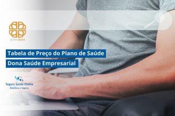 Tabela de Preço do Plano de Saúde Dona Saúde Empresarial