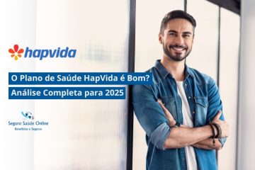 O Plano de Saúde HapVida é Bom? Análise Completa para 2025