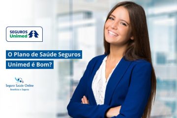 O Plano de Saúde Seguros Unimed é Bom? Uma Análise Completa para Você
