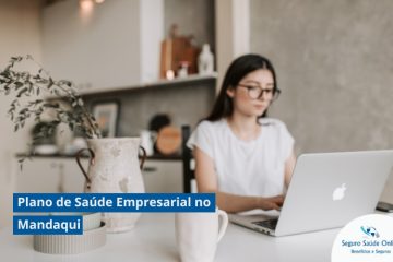 Plano de Saúde Empresarial no Mandaqui