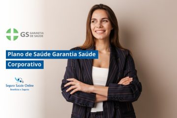 Plano de Saúde Garantia Saúde Corporativo: Tabela de Preço 2025 e Rede Credenciada