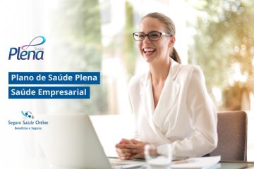 Plano de Saúde Plena Saúde Empresarial: Tabela de Preço 2025 e Rede Credenciada