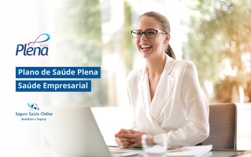 Plano de Saúde Plena Saúde Empresarial: Tabela de Preço 2025 e Rede Credenciada