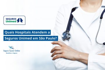 Quais Hospitais Atendem a Seguros Unimed em São Paulo?