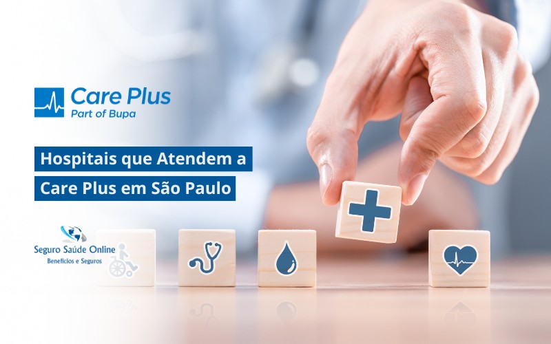 Quais Hospitais que Atendem a Care Plus em São Paulo?