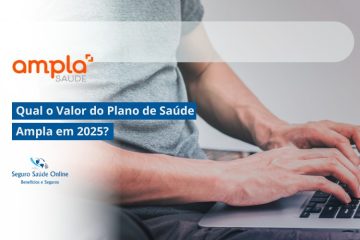 Qual o Valor do Plano de Saúde Ampla em 2025?