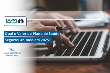 Qual o Valor do Plano de Saúde Seguros Unimed em 2025? Tudo o que Você Precisa Saber