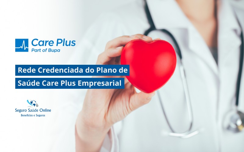 Rede Credenciada do Plano de Saúde Care Plus Empresarial