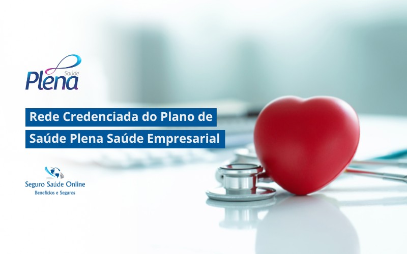 Rede Credenciada do Plano de Saúde Plena Saúde Empresarial