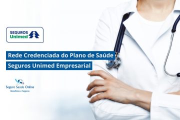 Rede Credenciada do Plano de Saúde Seguros Unimed Empresarial: Garantia de Qualidade e Cobertura Ampla para sua Empresa