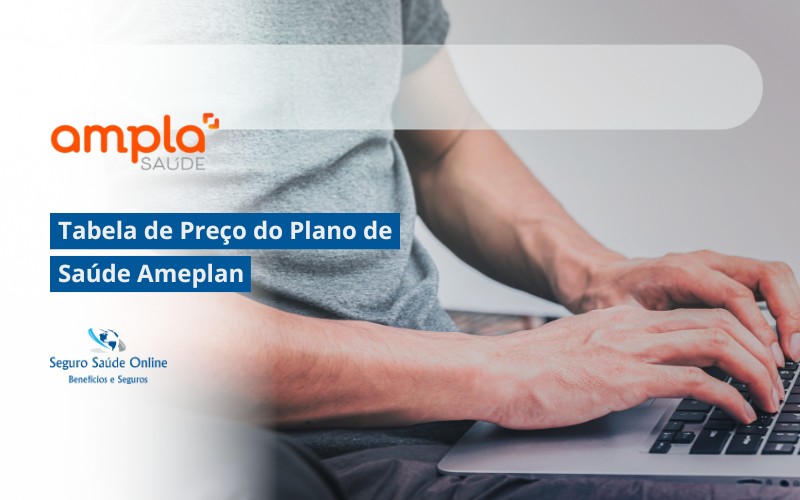 Tabela de Preço do Plano de saúde Ameplan