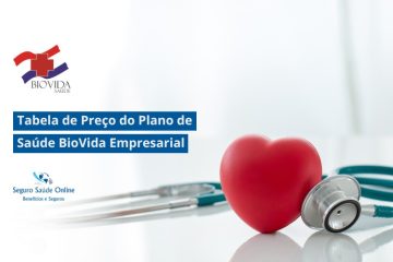 Tabela de Preço do Plano de Saúde BioVida Empresarial