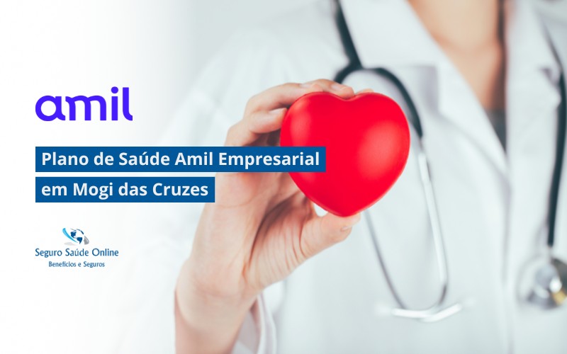 Plano de Saúde Amil Empresarial em Mogi das Cruzes
