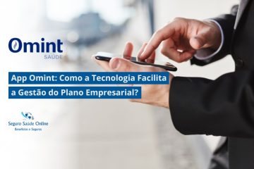 App Omint: Como a Tecnologia Facilita a Gestão do Plano Empresarial?